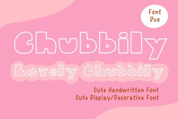 Chubbily-and-Lovely-Chubbily-Fonts-12470737-1-1-580x387